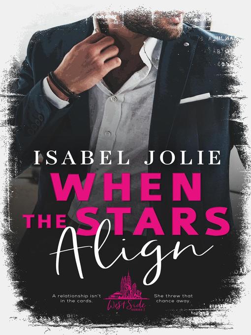 Title details for When the Stars Align by Isabel Jolie - Available